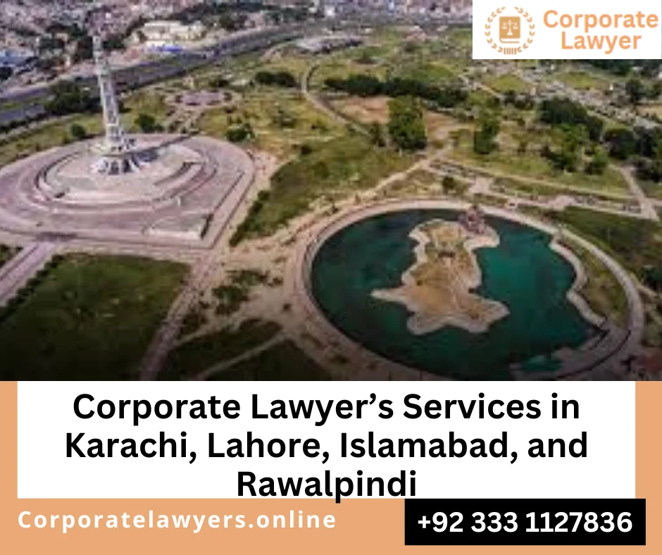 Corporate Lawyer’s Services in Lahore